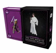 Star Wars Tiny Book of Legendary Women by Insight Editions 9781647225742 Hardba