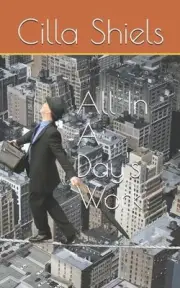 All In A Day's Work by Cilla Shiels (English) Paperback Book