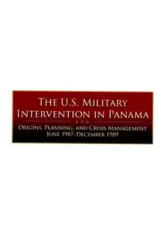 The U.S. Military Intervention in Panama: Origins, Planning, and Crisis Manageme