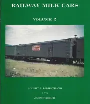 RAILWAY MILK CARS, Vol. 2, throughout New England and New York (BRAND NEW BOOK)