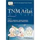 姆斯TNM Atlas: Illustrated Guide to the TNM Classification of Malignant Tumours 7E Brierley 9781119263845 華通書坊/姆斯