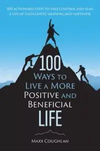 在飛比找博客來優惠-100 Ways to Live a More Positi