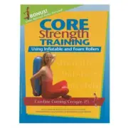OPTP Core Strength Training: Using Inflatable & Foam Rollers