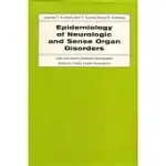 EPIDEMIOLOGY OF NEUROLOGIC AND SENSE ORGAN DISORDERS