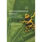ENVIRONMENTAL ETHICS: AN INTRODUCTION TO ENVIRONMENTAL PHILOSOPHY