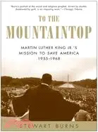 在飛比找三民網路書店優惠-To The Mountaintop: Martin Lut
