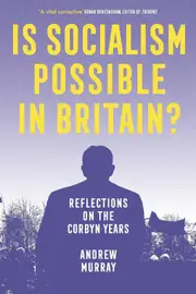 Is Socialism Possible in Britain?