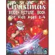 Christmas Hidden Picture Book For Kids Ages 2-4: Christmas Hunt Seek And Find Coloring Activity Book: Hide And Seek Picture Puzzles With Santa, Reinde