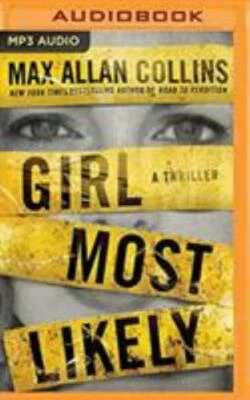 Girl Most Likely By Max Allan Collins (2019, CD MP3, Unabridged)
