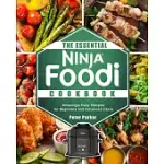 NINJA FOODI: YOUR EXPERT GUIDE TO PRESSURE COOK, AIR FRY, DEHYDRATE, AND MORE