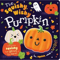 在飛比找誠品線上優惠-The Squishy, Wishy Pumpkin