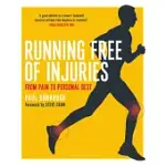 RUNNING FREE OF INJURIES: FROM PAIN TO PERSONAL BEST