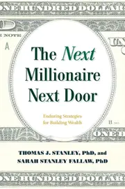 The Next Millionaire Next Door