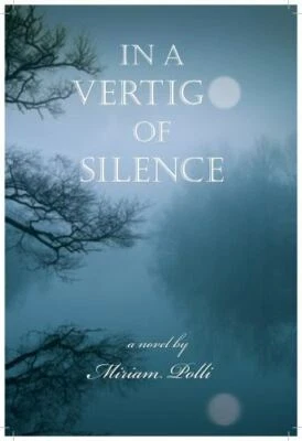 In A Vertigo Of Silence by Miriam Polli Paperback Literary Fiction