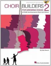 CHOIR BUILDERS FOR GROWING VOICES 2: 24 MORE VOCAL By Rollo Dilworth *BRAND NEW*