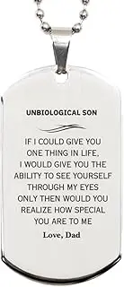 Unbiological Son Engraved Silver Dog Tag - Special Gifts for Birthday, Christmas, Graduation - Ability to See Yourself Through My Eyes - Love, Dad - Unique, Inspirational, Confidence, Silver Plated