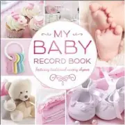 My Baby Record Book Pink (Hardback)