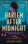 Harlem After Midnight by Hare, Louise, Brand New, Free P&P in the UK