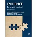 EVIDENCE: LAW AND CONTEXT