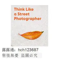 在飛比找露天拍賣優惠-像街拍攝影師一樣思考 Think Like a Street