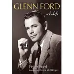 GLENN FORD: A LIFE