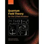 QUANTUM FIELD THEORY FOR THE GIFTED AMATEUR/TOM LANCASTER【禮筑外文書店】