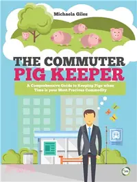 在飛比找三民網路書店優惠-The Commuter Pig Keeper ― A Co