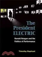 在飛比找三民網路書店優惠-The President Electric: Ronald