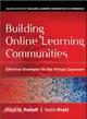 BUILDING ONLINE LEARNING COMMUNITIES: EFFECTIVE STRATEGIES FOR THE VIRTUAL CLASSROOM, SECOND EDITION OF BUILDING LEARNING COMMUNITIES IN CYBERSPACE