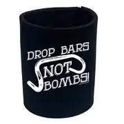 Cycling Rltw Drop Bars Not Bombs - Funny Novelty Stubby Holder