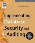 Implementing Database Security and Auditing by Ron Ben-Natan