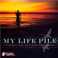 在飛比找三民網路書店優惠-My Life Pile ― A Compilation o