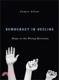 在飛比找三民網路書店優惠-Democracy in Decline ─ Steps i