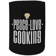Alcohol Stubby Holder - Peace Love Cooking - Funny Novelty Birthday Gift Joke Beer Can Bottle