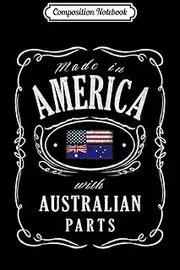 Composition Notebook: Australian American Flag Australia Usa America Roots Gift Journal/Notebook Blank Lined Ruled 6x9 100 Pages