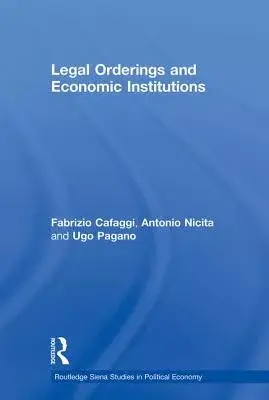 Legal Orderings And Economic Institutions