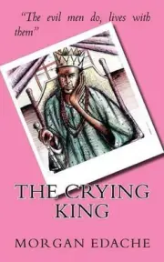 The Crying King by Morgan Edache (English) Paperback Book