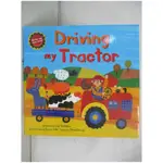 DRIVING MY TRACTOR [WITH CD (AUDIO)] [WITH CD (AUDIO)]_DOBBINS, JAN【T1／少年童書_KNR】書寶二手書