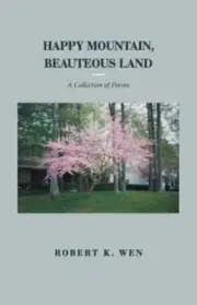 Wen - Happy Mountain Beauteous Land A Collection of Poems - New pape - L555z