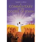 A COMMENTARY ON THE GOSPEL OF JOHN