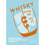 Whisky Made Me Do It by Lance Mayhew - Book