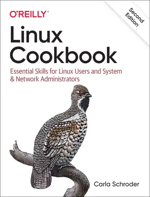 Linux Cookbook: Essential Skills for Linux Users and System & Network Administrators