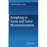 AUTOPHAGY IN TUMOR AND TUMOR MICROENVIRONMENT