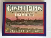 New Garrison Keillor Gospel Birds and Other Stories of Lake Wobegone, 2 Casettes