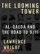 The Looming Tower: Al Qaeda And the Road to 9/11