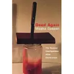 DEAD AGAIN: THE RUSSIAN INTELLIGENTSIA AFTER COMMUNISM