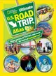 National Geographic Kids Ultimate U.S. Road Trip Atlas ─ Maps, Games, Activities, and More for Hours of Backseat Fun!