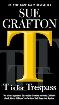 T Is for Trespass (Kinsey Millhone). Grafton 9780399575211 Fast Free Shipping<|
