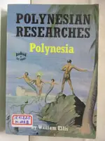 【書寶二手書T2／原文小說_NEO】POLYNESIAN RESEARCHES_POLYNESIA