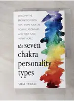 THE SEVEN CHAKRA PERSONALITY TYPES: DISCOVER【T5／心理_FFM】書寶二手書